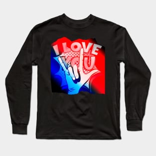 I Love You ,Sign Language Long Sleeve T-Shirt